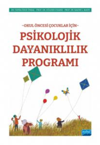 Okul Öncesi Çocuklar İçin Psikolojik Dayanıklılık Programı - Gülden Uy