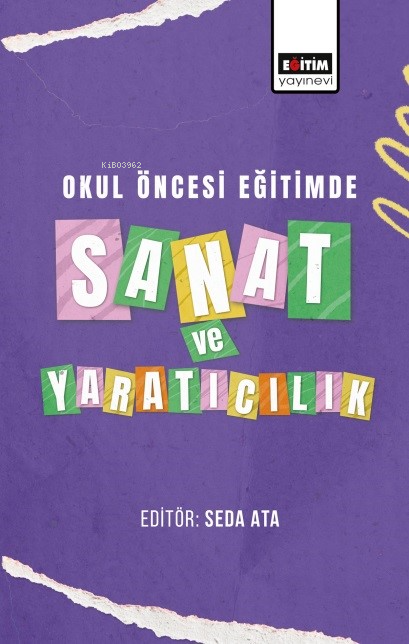 Okul Öncesi Eğitimde Sanat ve Yaratıcılık - Seda Ata | Yeni ve İkinci 