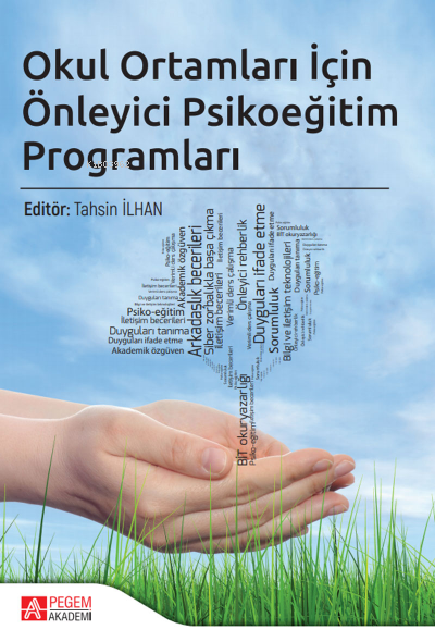 Okul Ortamları İçin Önleyici Psikoeğitim Programları - Tahsin İlhan | 