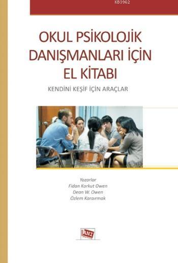 Okul Psikolojik Danışmanları İçin El kitabı - Dean W. Owen | Yeni ve İ