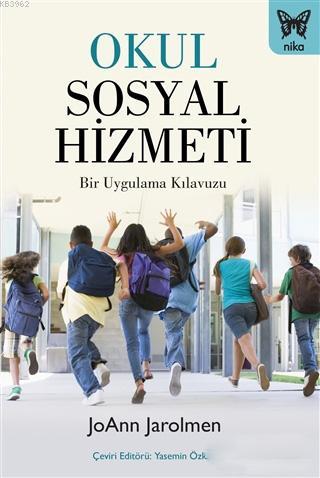 Okul Sosyal Hizmeti - Joann Jarolmen | Yeni ve İkinci El Ucuz Kitabın 