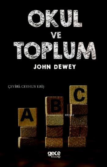 Okul ve Toplum - John Dewey | Yeni ve İkinci El Ucuz Kitabın Adresi