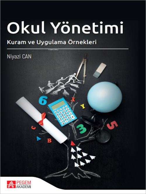 Okul Yönetimi Kuram ve Uygulama Örnekleri - Niyazi Can | Yeni ve İkinc