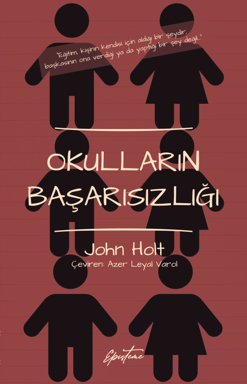 Okulların Başarısızlığı - John Holt | Yeni ve İkinci El Ucuz Kitabın A