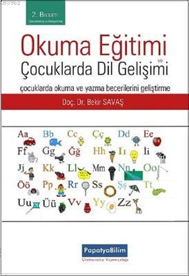 Okuma Eğitimi ve Çocuklarda Dil Gelişimi - Bekir Savaş | Yeni ve İkinc