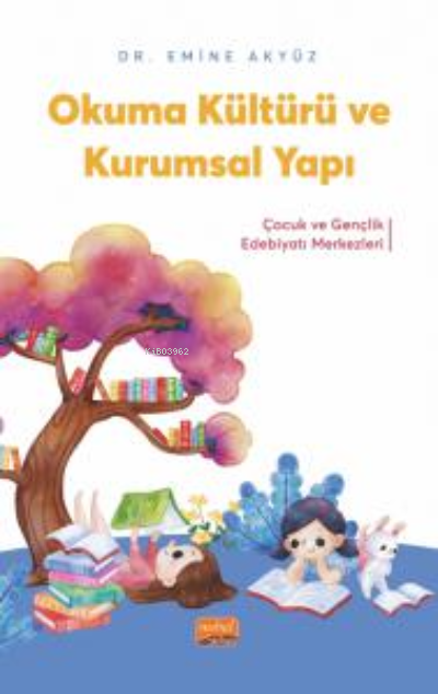 Okuma Kültürü ve Kurumsal Yapı - Emine Akyüz | Yeni ve İkinci El Ucuz 