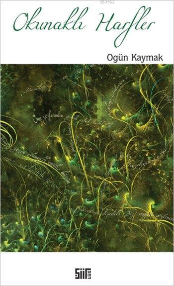 Okunaklı Harfler - Ogün Kaymak | Yeni ve İkinci El Ucuz Kitabın Adresi