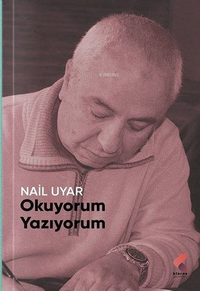 Okuyorum Yazıyorum - Nail Uyar | Yeni ve İkinci El Ucuz Kitabın Adresi