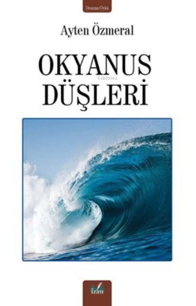 Okyanus Düşleri - Ayten Özmeral | Yeni ve İkinci El Ucuz Kitabın Adres