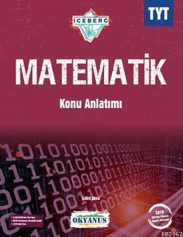 Okyanus Yayınları TYT Matematik Iceberg Konu Anlatımı Okyanus Y - | Ye