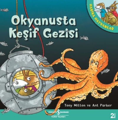 Okyanusta Keşif Gezisi - Harika Hayvanlar - Tony Mitton | Yeni ve İkin