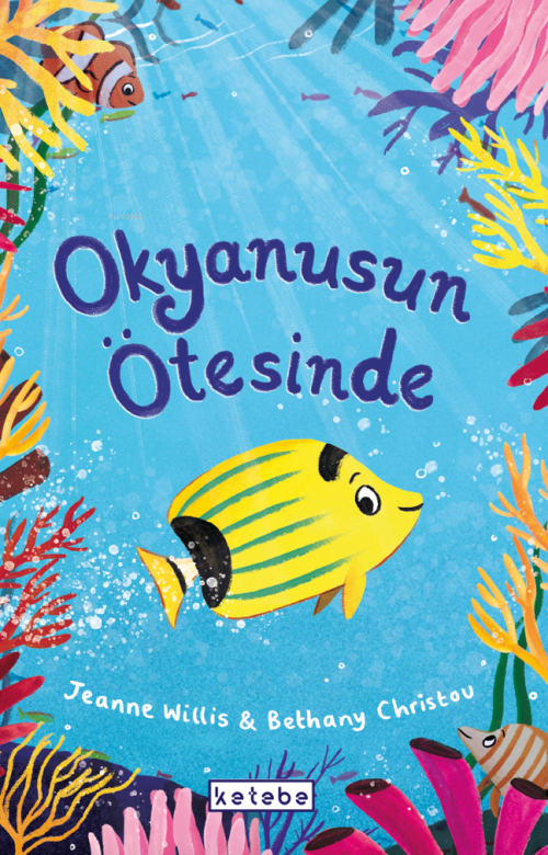 Okyanusun Ötesinde - Jeanne Willis | Yeni ve İkinci El Ucuz Kitabın Ad