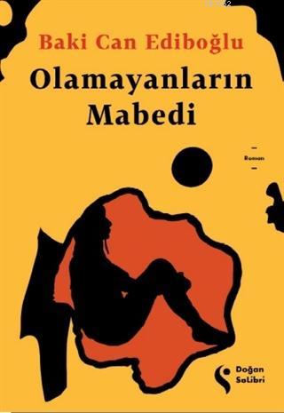 Olamayanların Mabedi - Baki Can Ediboğlu | Yeni ve İkinci El Ucuz Kita