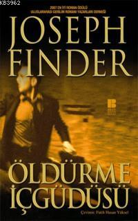 Öldürme İçgüdüsü - Joseph Finder | Yeni ve İkinci El Ucuz Kitabın Adre