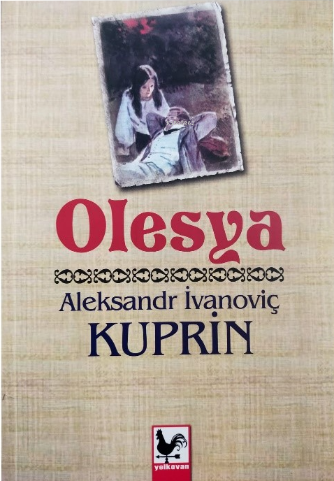 Olesya - Aleksandr İvanoviç Kuprin- | Yeni ve İkinci El Ucuz Kitabın A