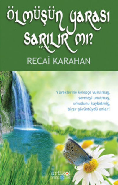 Ölmüşün Yarası Sarılır mı? - Recai Karahan- | Yeni ve İkinci El Ucuz K