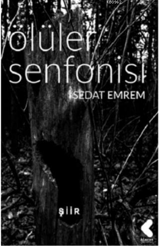 Ölüler Senfonisi - Sedat Emrem | Yeni ve İkinci El Ucuz Kitabın Adresi