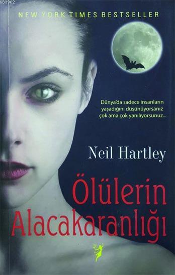 Ölülerin Alacakaranlığında - Neil Hartley | Yeni ve İkinci El Ucuz Kit