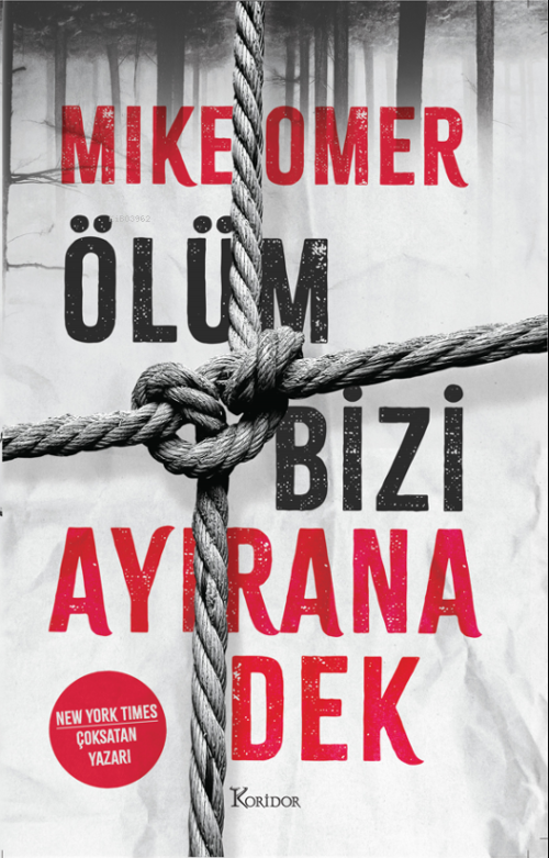 Ölüm Bizi Ayırana Kadar - Mike Omer | Yeni ve İkinci El Ucuz Kitabın A