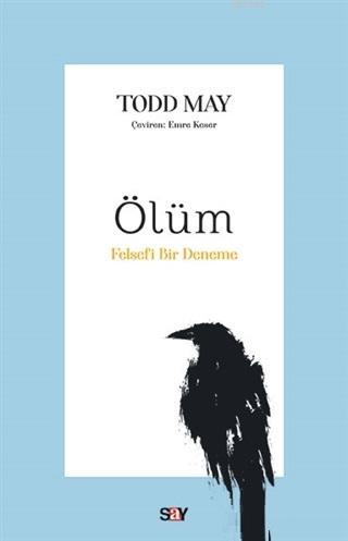 Ölüm - Todd May | Yeni ve İkinci El Ucuz Kitabın Adresi