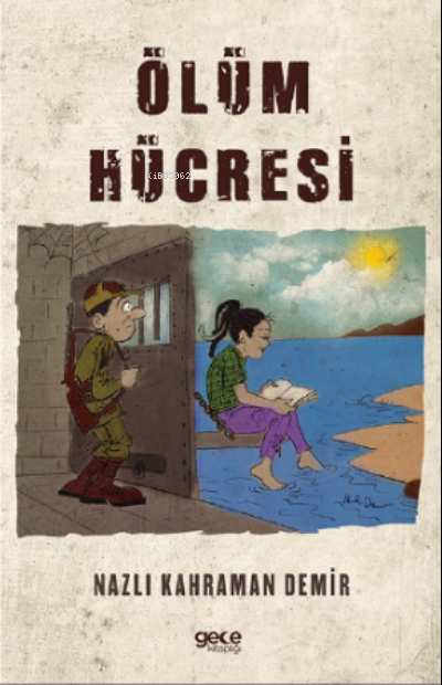 Ölüm Hücresi - Nazlı Kahraman Demir | Yeni ve İkinci El Ucuz Kitabın A