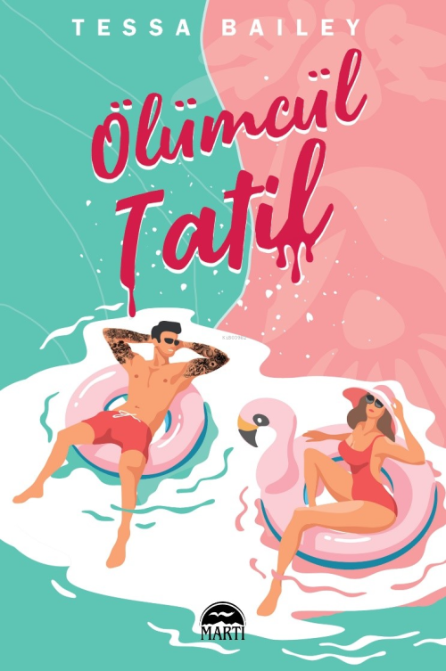 Ölümcül Tatil - Tessa Bailey | Yeni ve İkinci El Ucuz Kitabın Adresi