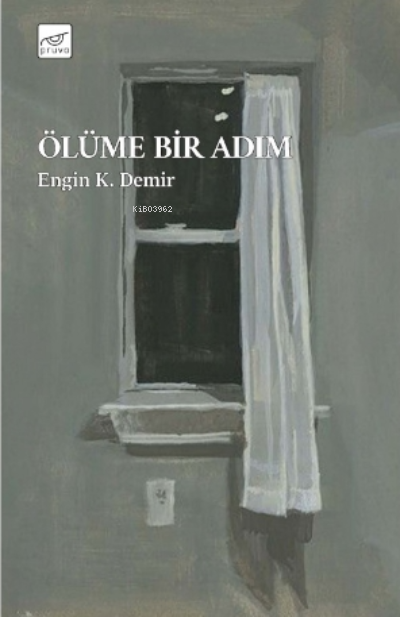 Ölüme Bir Adım - Engin K. Demir | Yeni ve İkinci El Ucuz Kitabın Adres