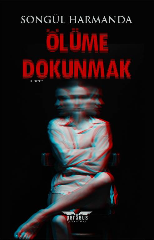 Ölüme Dokunmak - Songül Harmanda | Yeni ve İkinci El Ucuz Kitabın Adre