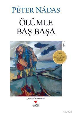 Ölümle Baş Başa - Peter Nadas | Yeni ve İkinci El Ucuz Kitabın Adresi