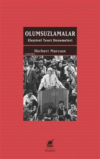 Olumsuzlamalar - Herbert Marcuse | Yeni ve İkinci El Ucuz Kitabın Adre