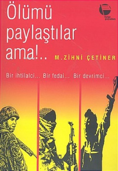 Ölümü Paylaştılar Ama!.. - M. Zihni Çetiner- | Yeni ve İkinci El Ucuz 