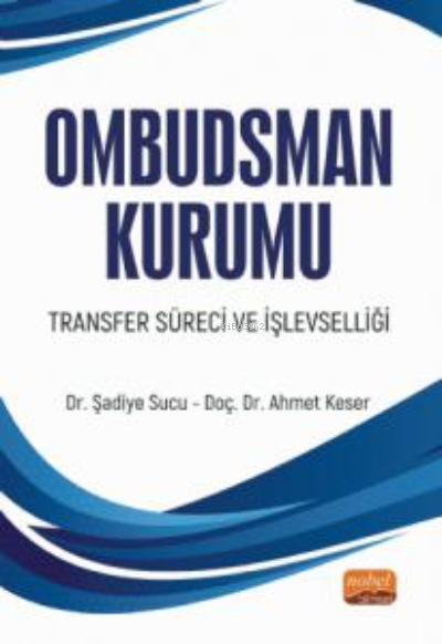 Ombudsman Kurumu Transfer Süreci ve İşlevselliği - Ahmet Keser | Yeni 