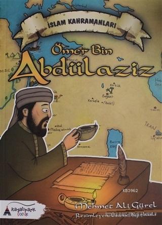 Ömer Bin Abdülaziz - Mehmet Ali Gürel | Yeni ve İkinci El Ucuz Kitabın