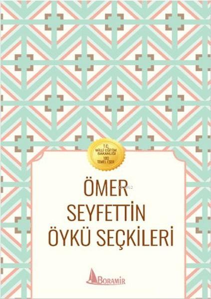 Ömer Seyfettin Öykü Seçkileri - Ömer Seyfettin | Yeni ve İkinci El Ucu