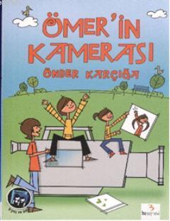 Ömer'in Kamerası - Önder Karçığa | Yeni ve İkinci El Ucuz Kitabın Adre