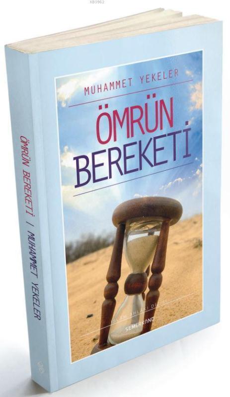 Ömrün Bereketi - Muhammet Yekeler | Yeni ve İkinci El Ucuz Kitabın Adr