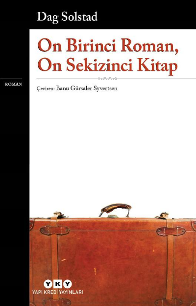 On Birinci Roman, On Sekizinci Kitap - Dag Solstad | Yeni ve İkinci El