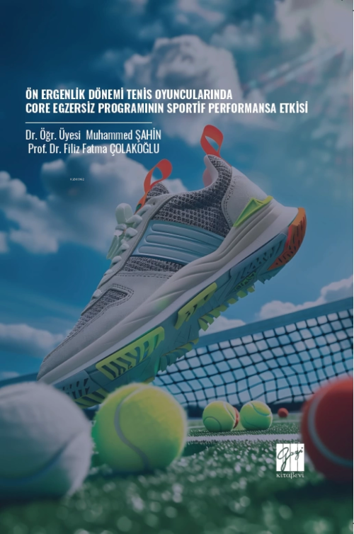 Ön Ergenlik Dönemi Tenis Oyuncularında Core Egzersiz Programının Sport