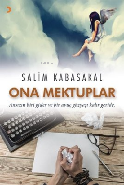 Ona Mektuplar - Salim Kabasakal | Yeni ve İkinci El Ucuz Kitabın Adres