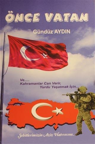 Önce Vatan - Gündüz Aydın | Yeni ve İkinci El Ucuz Kitabın Adresi