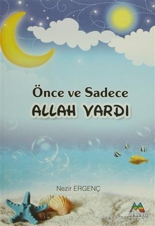 Önce ve Sadece Allah Vardı - Nezir Ergenç | Yeni ve İkinci El Ucuz Kit