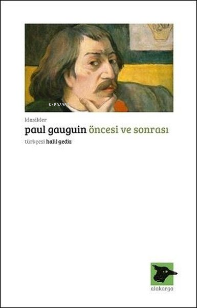 Öncesi ve Sonrası - Paul Gauguin | Yeni ve İkinci El Ucuz Kitabın Adre