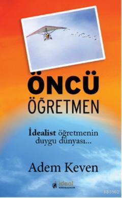 Öncü Öğretmen - Adem Keven | Yeni ve İkinci El Ucuz Kitabın Adresi