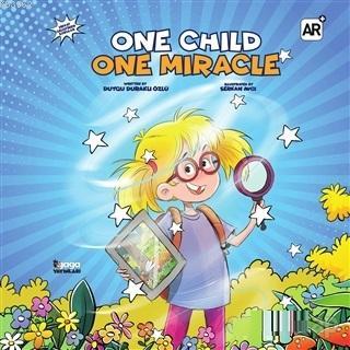 One Child One Miracle (Ciltli) - Duygu Duraklı Özlü | Yeni ve İkinci E