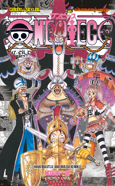 One Piece 47 Cilt;Hava Bulutlu, Ara Ara da Kemikli - Eiiçiro Oda | Yen