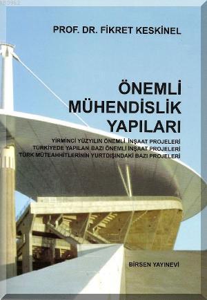 Önemli Mühendislik Yapıları - Fikret Keskinel | Yeni ve İkinci El Ucuz