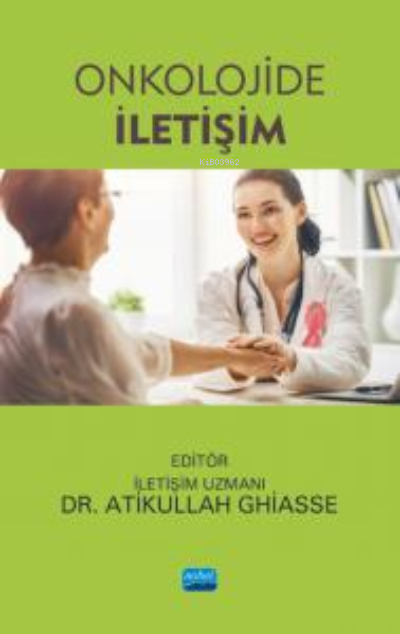 Onkolojide İletişim - Atikullah Ghiasee | Yeni ve İkinci El Ucuz Kitab