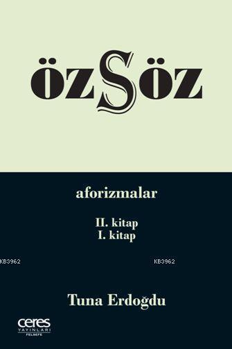 Önsöz - Aforizmalar - Tuna Erdoğdu | Yeni ve İkinci El Ucuz Kitabın Ad