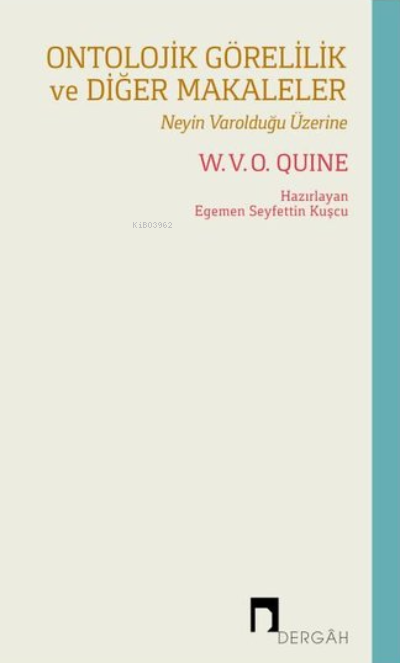 Ontolojik Görelilik ve Diğer Makaleler - Neyin Varolduğu Üzerine - Wil