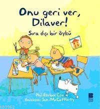 Onu Geri Ver, Dilaver! - Phil Roxbee Cox | Yeni ve İkinci El Ucuz Kita